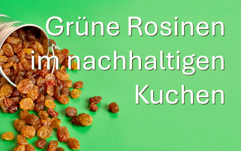 Kachel_Sustainability_Gruene_Rosinen